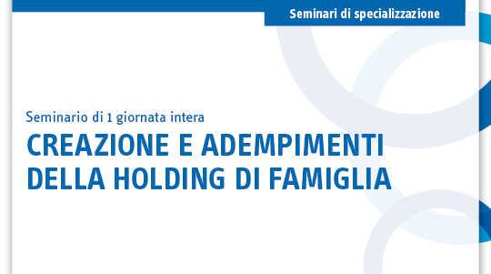Immagine Creazione e adempimenti della holding di famiglia | Euroconference